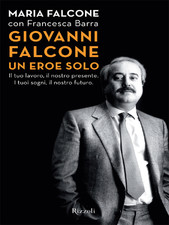 Giovanni Falcone un eroe solo
