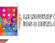 iOS 8 beta 4: ecco tutte le novità introdotte su iPad