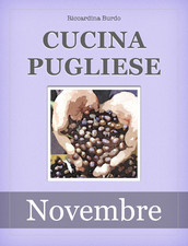 Cucina Pugliese - Novembre di Riccardina Burdo