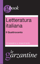 Letteratura italiana. Il Quattrocento. Umanesimo e Rinascimento