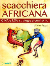 Scacchiera africana. Cina e USA- strategie a confronto
