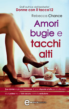 Amori bugie e tacchi