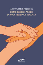 Come essere amico di una persona malata