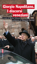 Giorgio Napolitano. I discorsi veneziani
