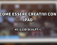 123D Sculpt+ di Autodesk: un’app per la creazione di modelli in 3D